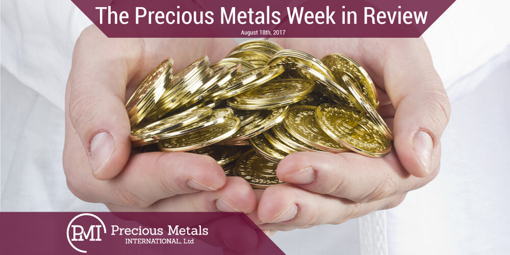 The Precious Metals Week in Review - August 18, 2017 - Precious Metals International