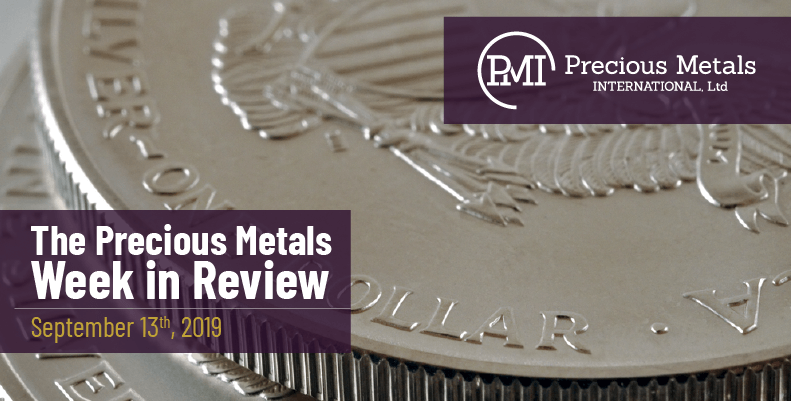 The Precious Metals Week in Review - September 13th, 2019.
