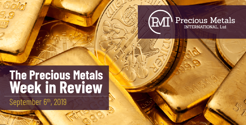 The Precious Metals Week in Review - September 6th, 2019.