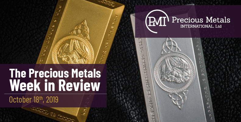 The Precious Metals Week in Review - October 18th, 2019.