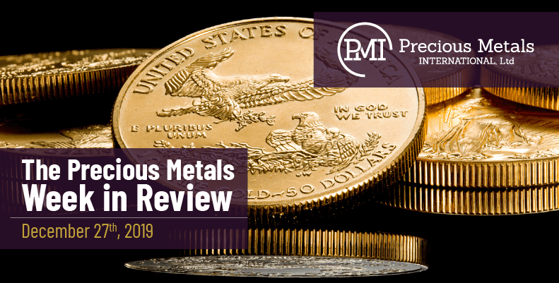 The Precious Metals Week in Review - December 27th, 2019.