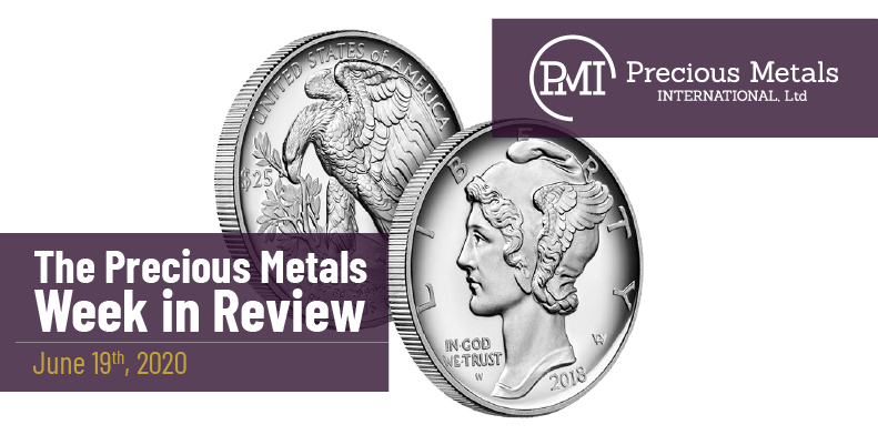 The Precious Metals Week in Review - June 19th, 2020.