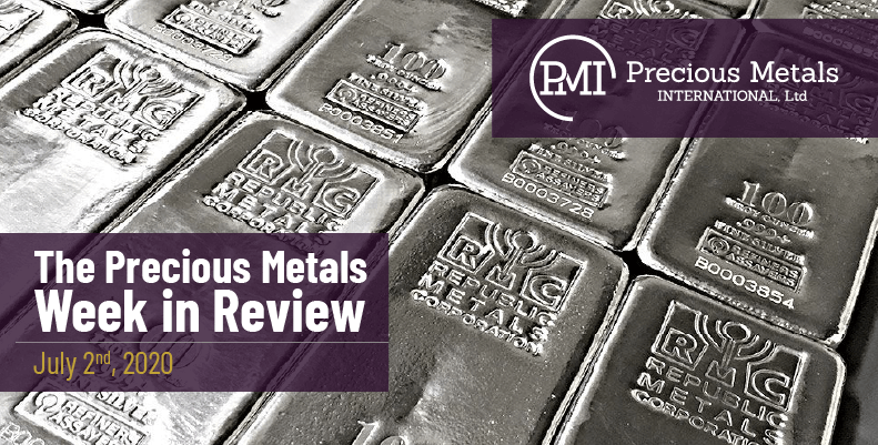 The Precious Metals Week in Review - July 2nd, 2020.