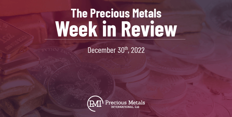 The Precious Metals Week in Review – December 30th, 2022