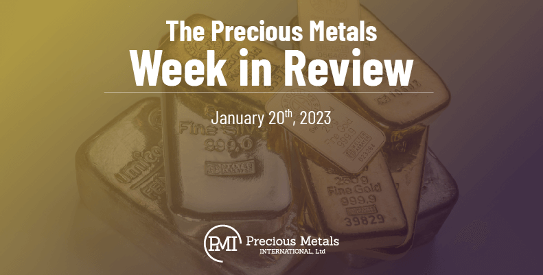 The Precious Metals Week in Review – January 20th, 2023
