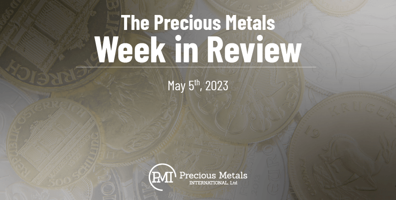 The Precious Metals Week in Review – May 5th, 2023