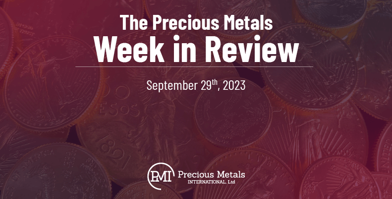 The Precious Metals Week in Review – September 29th, 2023.