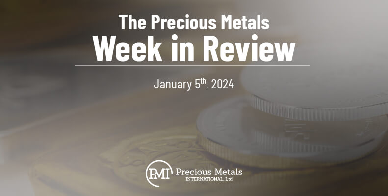 The Precious Metals Week in Review – January 5th, 2024.