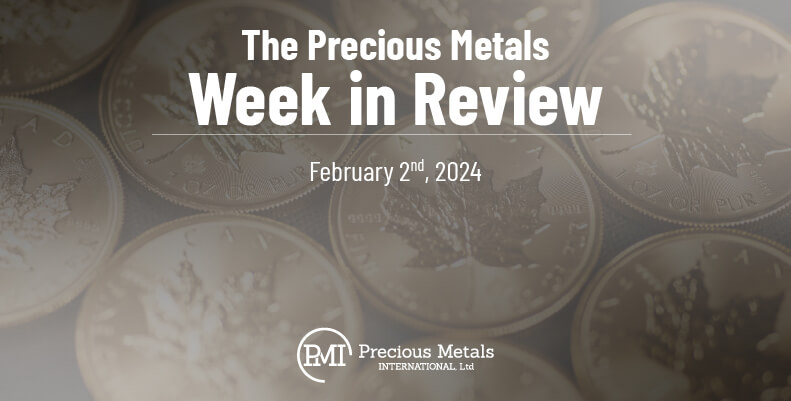 The Precious Metals Week in Review – February 2nd, 2024.