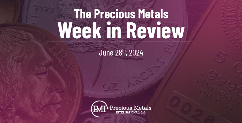 The Precious Metals Week in Review – June 28th, 2024.