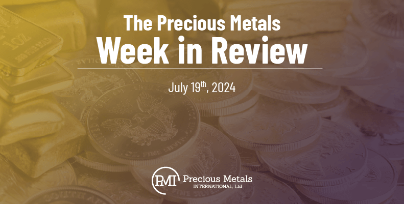 The Precious Metals Week in Review – July 19th, 2024.