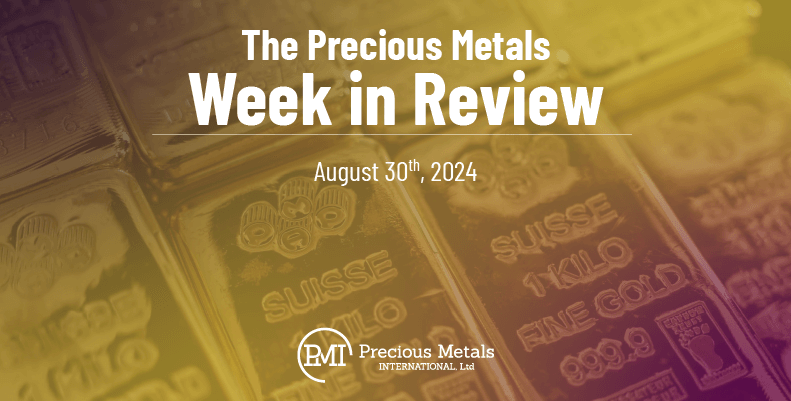 The Precious Metals Week in Review – August 30th, 2024.