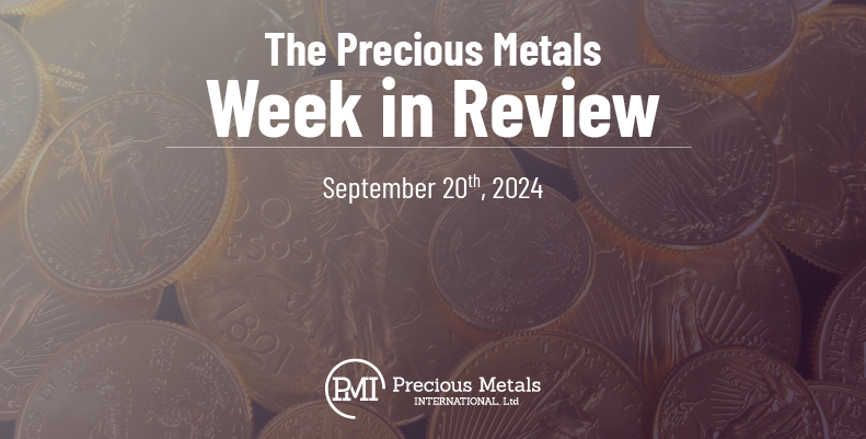 The Precious Metals Week in Review – September 20th, 2024.