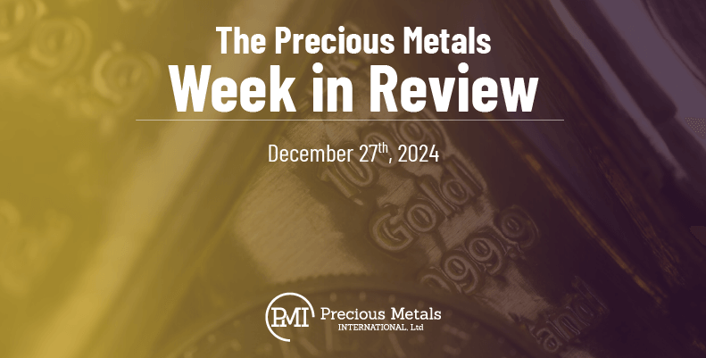 The Precious Metals Week in Review – December 27th, 2024.