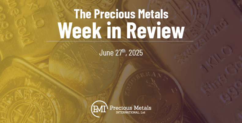 The Precious Metals Week in Review – June 27th, 2025.