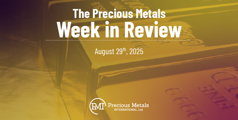 The Precious Metals Week in Review – August 29th, 2025.