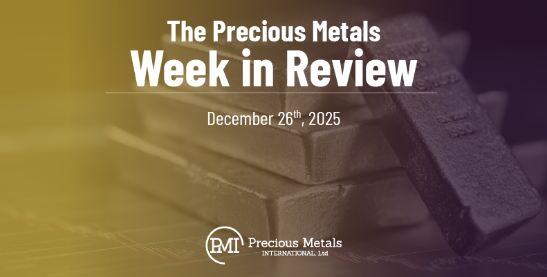 The Precious Metals Week in Review – December 26th, 2025.