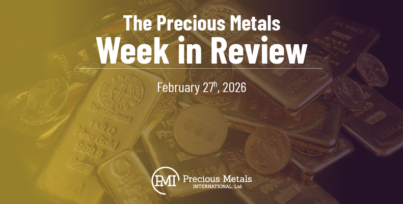 The Precious Metals Week in Review – February 27th, 2026.