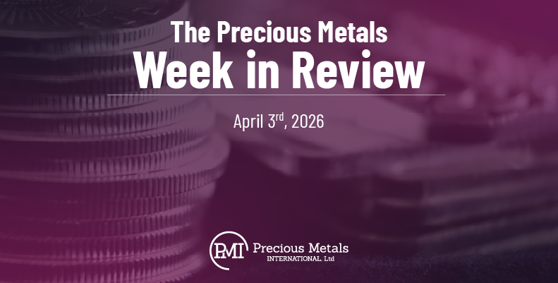 The Precious Metals Week in Review – April 3rd, 2026.