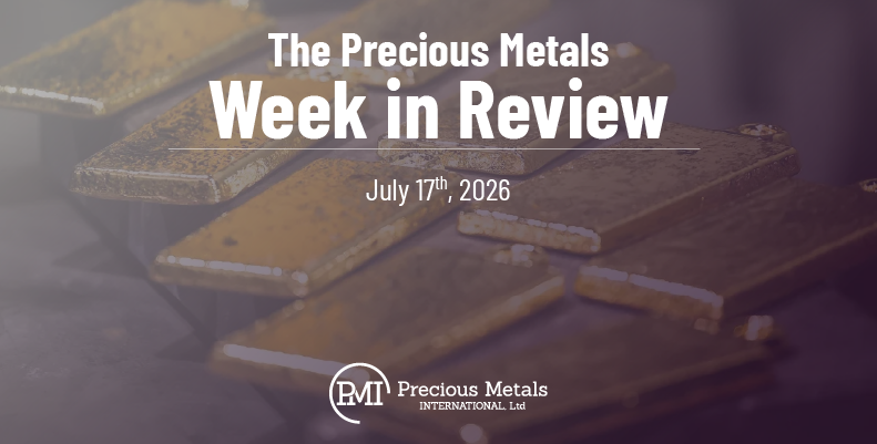 The Precious Metals Week in Review – July 17th, 2026.