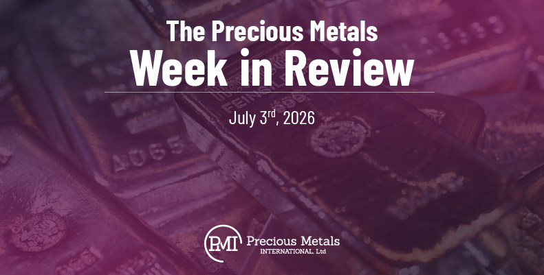 The Precious Metals Week in Review – July 3rd, 2026.