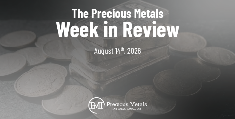 The Precious Metals Week in Review – August 14th, 2026.