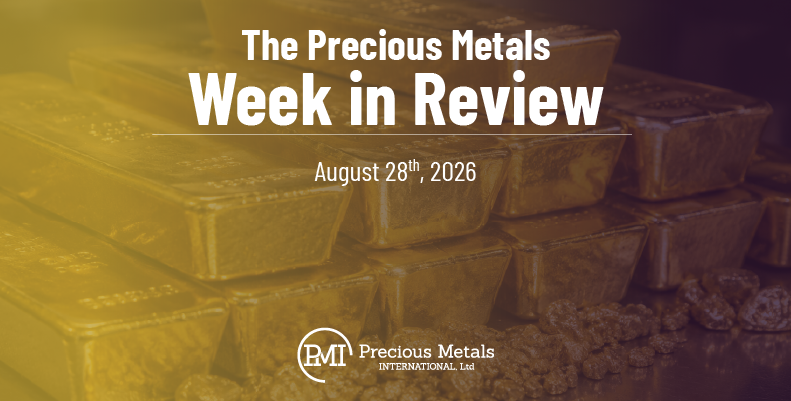 The Precious Metals Week in Review – August 28th, 2026.