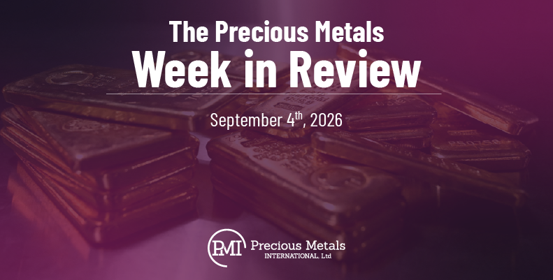 The Precious Metals Week in Review – September 4th, 2026.